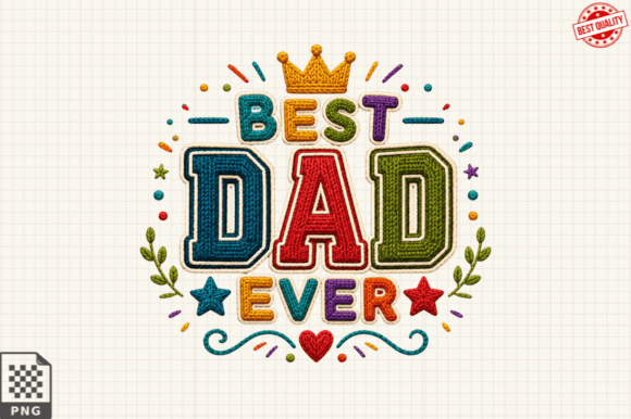 Choosing the Right Design: A Practical Guide to the Best Dad Ever Faux Yarn T-shirt PNG