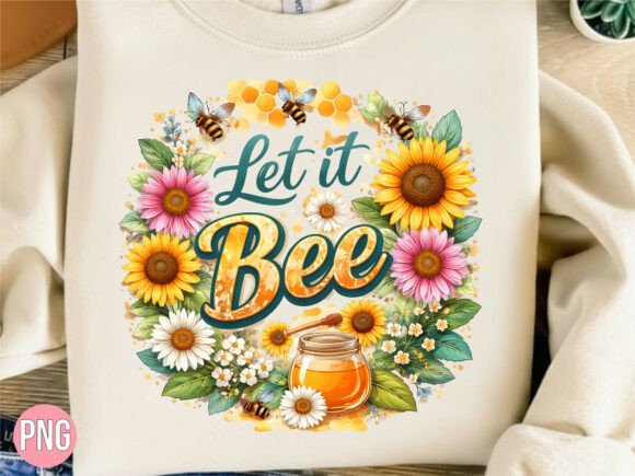 Evaluating the Let It Bee Flower PNG Shirt T-shirt Design for Professional and DIY Projects