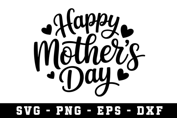 Unlocking Creative Potential with Happy Mother's Day SVG Cut Files for Professional and Hobbyist Projects